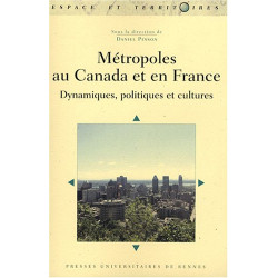 Métropoles au Canada et en France : Dynamiques politiques et cultures