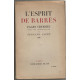 L'esprit de barres pages choisies avec une introduction