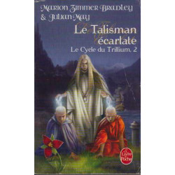 Le Cycle du Trillium Tome 2 : Le Talisman écarlate