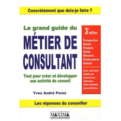 Le Grand Guide du métier de consultant