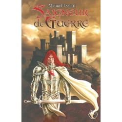 Les Balmes Rouges Tome 1 : Saigneur de Guerre