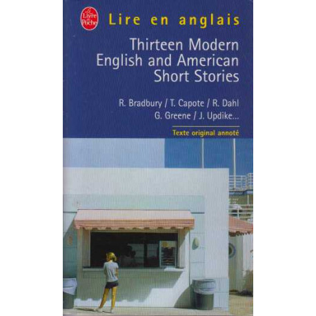 Thirteen modern English and American short stories ( lire en anglais)