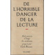 De l'horrible danger de la lecture : aide-mémoire a l'usage des...