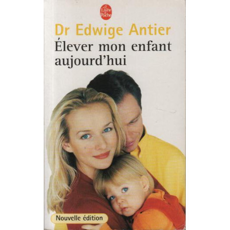 Elever mon enfant aujourd'hui