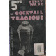 Le cocktail tragique