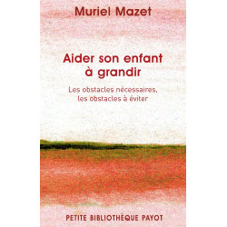 Aider son enfant à grandir