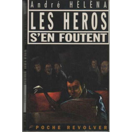 Les heros s'en foutent