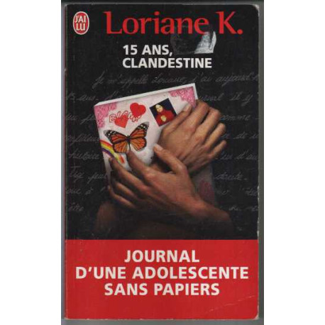 Clandestine : Le journal d'une enfant sans papiers