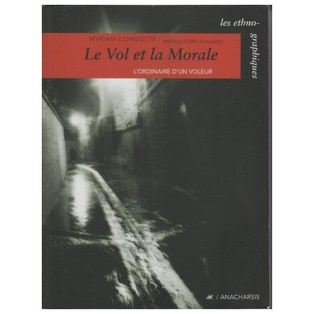 LE VOL ET LA MORALE - L'ORDINAIRE D'UN VOLEUR