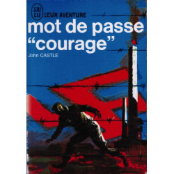 Mot de passe " courage"