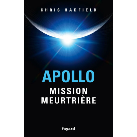 Apollo : mission meurtrière