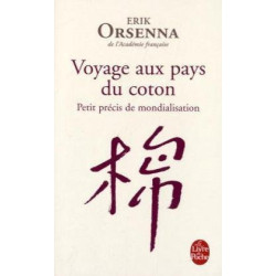 Voyage aux pays du coton : Petit précis de mondialisation