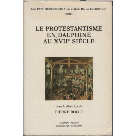 Le protestantisme en dauphine au XVII e siecle