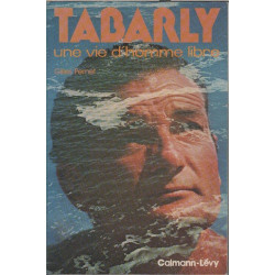 Tabarly : Une vie d'homme libre