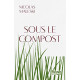 Sous le compost