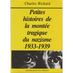 Petites histoires de la montée tragique du nazisme : 1933-1939