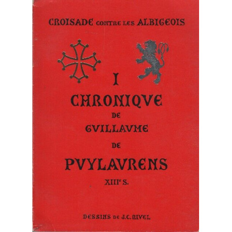 Croisade contre les Albigeois tome 1 Chronique de Guillaume de...