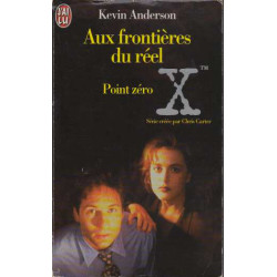 Aux frontières du réel - 3 : Point zéro