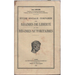 Etude sociale comparee des regimes de liberte et des regimes...