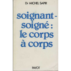 Soignant-soigné : Le corps à corps