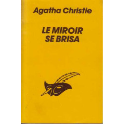 Le Miroir se Brisa