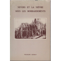 Nevers et la nievre sous les bombardements