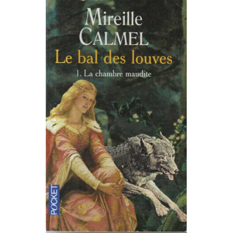 La Chambre maudite (Le Bal des Louves tome 1)