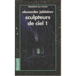 Sculpteurs de ciel tome 1