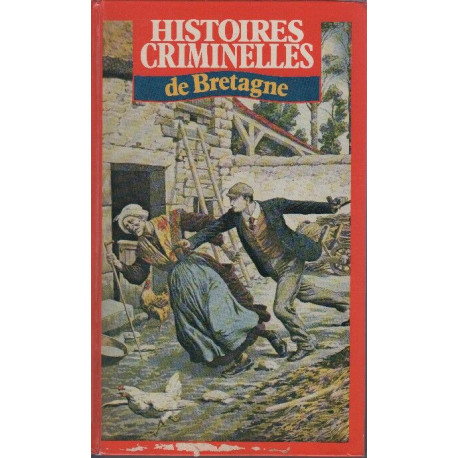 Histoires criminelles de Bretagne