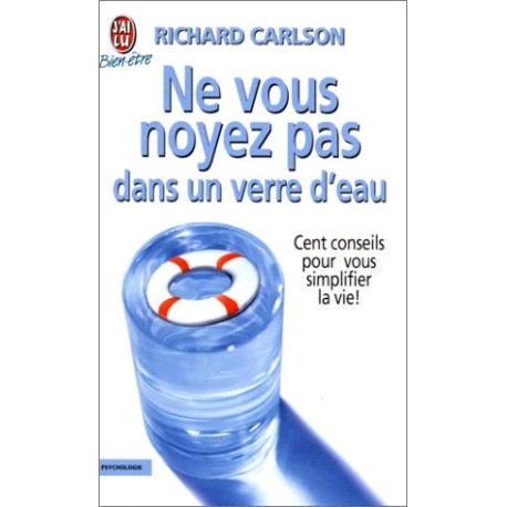 Ne vous noyez pas dans un verre d'eau