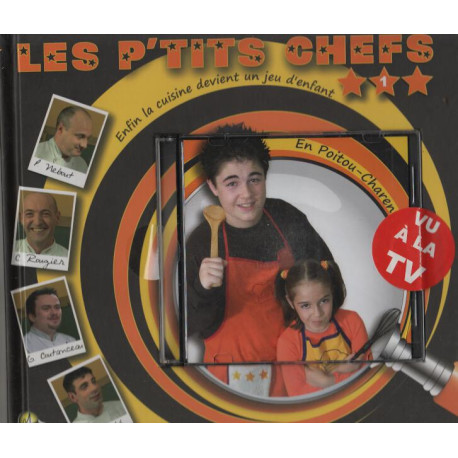 Les p'tits chefs tome 1 en poitou charente