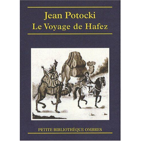 Le Voyage de Hafez : Précédé des Apologues orientaux