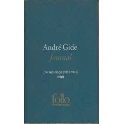 Journal: Une anthologie (1889-1949)