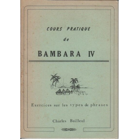 Cours pratique de Bambara IV