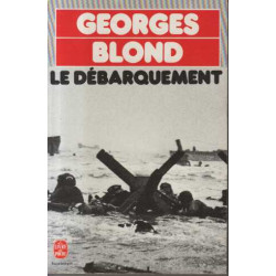 Le Débarquement. 6 Juin 1944