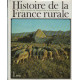 Histoire de la france rurale. 4 volumes ( complet ). tome 1 : des...