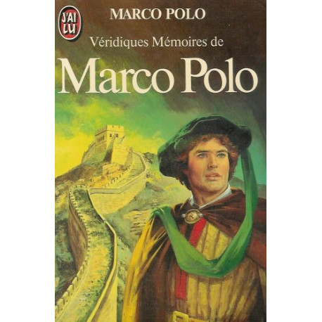 Veridiques memoires de Marco Polo