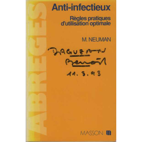 Anti-infectieux : Règles pratiques d'utilisation optimale