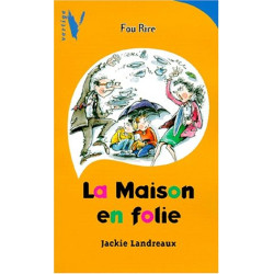 La maison en folie