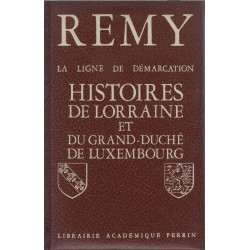 La ligne de demarcation histoires de lorraine et du grand duche de...