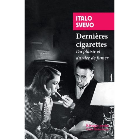 Dernières cigarettes : Du plaisir et du vice de fumer