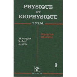 Physique et biophysique fascicule 3 : biophysique sensorielle