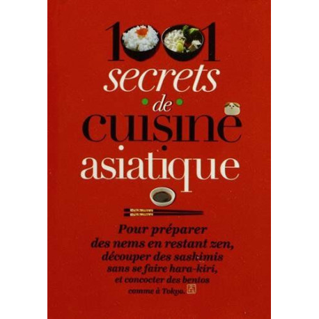 1001 secrets de cuisine asiatique