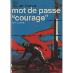 Mot de passe "courage"