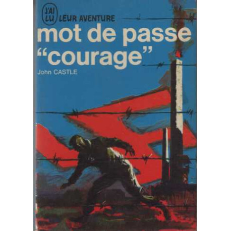 Mot de passe "courage"