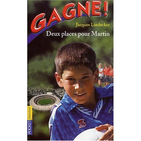 Gagne ! Tome 2 : Deux places pour Martin