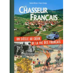 Le chasseur francais un siecle au coeur de la vie des francais