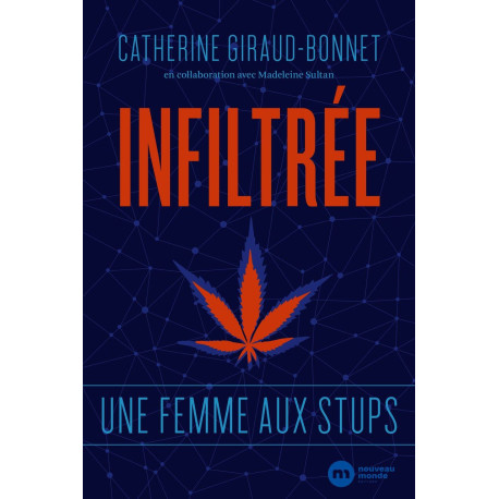 Infiltrée: Une femme aux stups