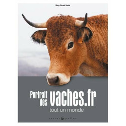 PORTRAIT DES VACHES.FR: Tout un monde