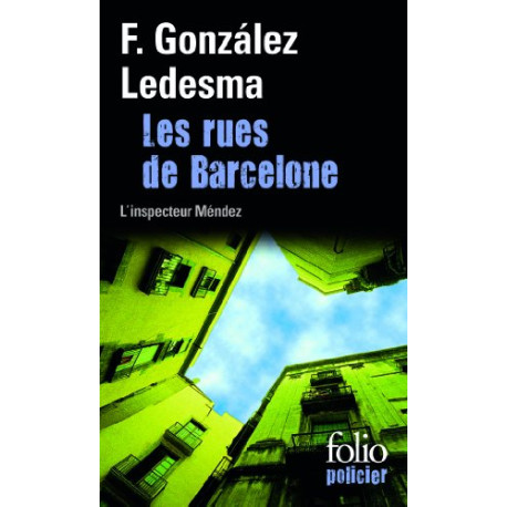 Les rues de Barcelone: Une enquête de l'inspecteur Méndez